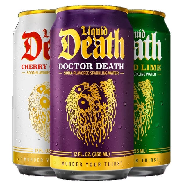 Liquid Death.